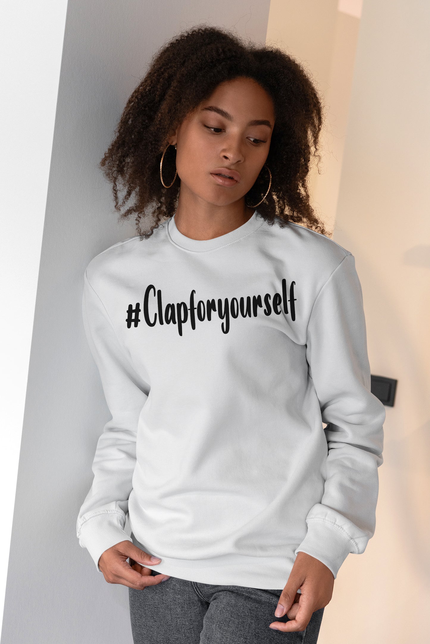 Clap For Yourself Mindset Sweatshirt